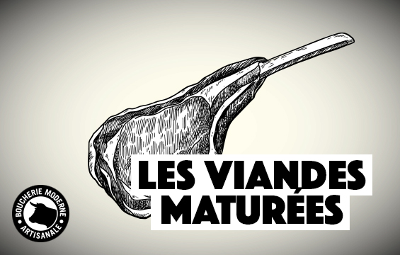 les viandes maturées