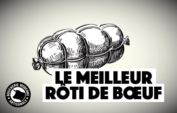 TOUT SUR LE RÔTI DE BŒUF