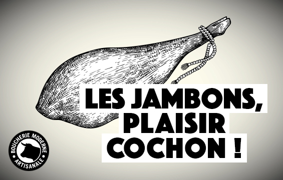 les jambons, plaisir cochon