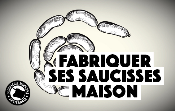 fabriquer ses saucisses maison